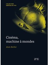 Cinéma, machines à monde