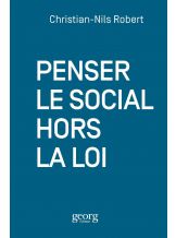 PENSER LE SOCIAL HORS LA LOI