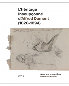 L'HERITAGE INSOUPCONNE D'ALFRED DUMONT (1828-1894)