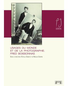 USAGE DU MONDE ET DE LA PHOTOGRAPHIE - FRED BOISSONNAS