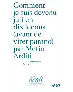 COMMENT JE SUIS DEVENU JUIF EN DIX LECONS (AVANT DE VIRER PARANO)