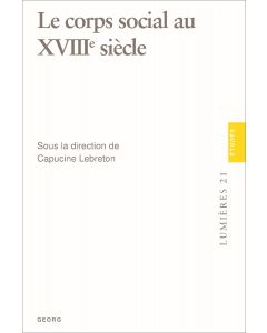 LE CORPS SOCIAL AU XVIIIE SIECLE