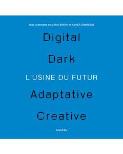 L'USINE DU FUTUR / LE FUTUR DE L'USINE 